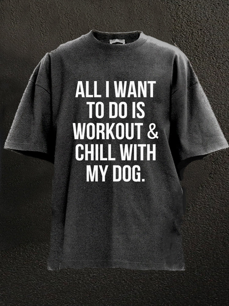 Tout ce que je veux faire, c'est m'entraîner et me détendre avec mon chien T-shirt