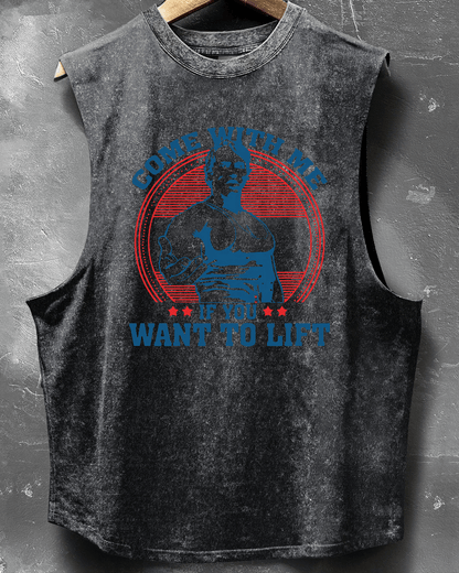 COME WITH ME IF YOU WANT TO LIFT SLEEVELESS TANK - Gymfit