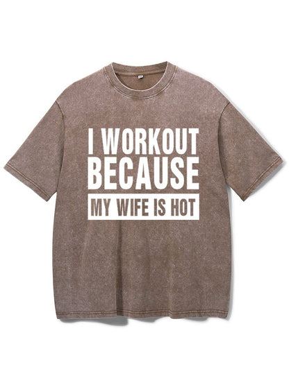 Je m’entraîne parce que ma femme est canon, T-shirt de gym délavé - Gymfit