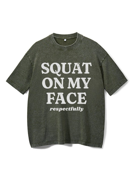 Accroupis-toi sur mon visage, respectueusement T-shirt de sport délavé - Gymfit